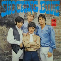 Shocking Blue : Shocking Blue Shocking Blue : Shocking Blue